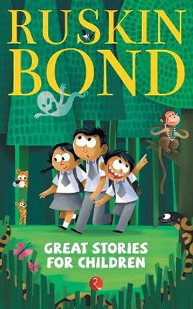 Great Stories for Children by Ruskin Bond 9788129118929