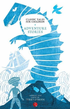 Classic Tales for Children: Adventure Stories by Terry O'Brien 9788129124067
