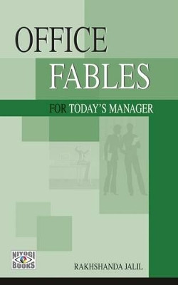 Office, Fables For Today's Manager by Rakhshanda Jalil 9788189738099