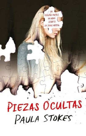 Piezas Ocultas by Paula Stokes 9788492918522