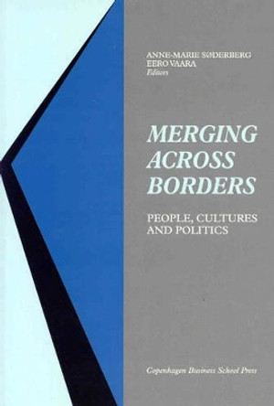 Merging Across Borders: People, Cultures and Politics by Anne-Marie Sodorberg 9788763001151