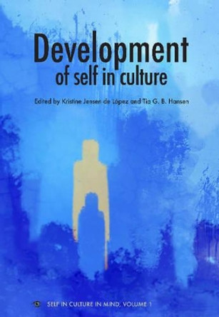 Development of Self in Culture by Kristine de Lopez 9788771120097