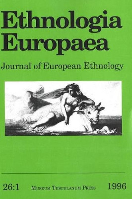Ethnologia Europaea: Journal of European Ethnology: v. 26:1: 1996 by Margareta Tellenbach 9788772893426