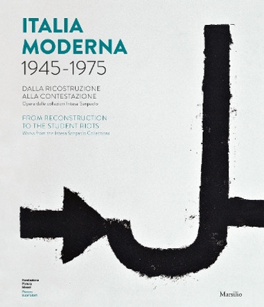 Italia Moderna 1945 1975: From Reconstruction to the Student Protests by Marco Meneguzzo 9788829701230