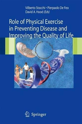 Role of Physical Exercise in Preventing Disease and Improving the Quality of Life by Vilberto Stocchi 9788847015531