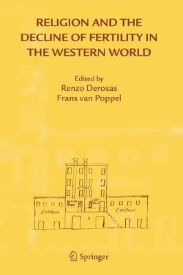 Religion and the Decline of Fertility in the Western World by Renzo Derosas 9789048173044