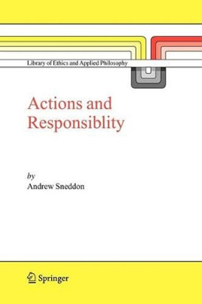 Action and Responsibility by Andrew Sneddon 9789048170081