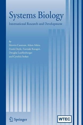 Systems Biology: International Research and Development by Marvin Cassman 9789048173754