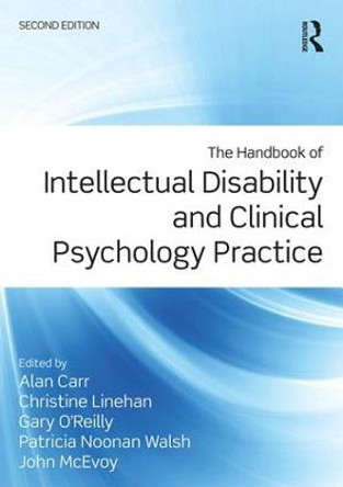 The Handbook of Intellectual Disability and Clinical Psychology Practice by Alan Carr