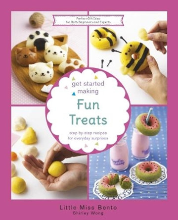 Get Started Making Fun Treats by Shirley Wong 9789814794152