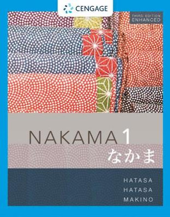 Nakama 1 Enhanced, Student text: Introductory Japanese: Communication, Culture, Context by Seiichi Makino 9780357142134