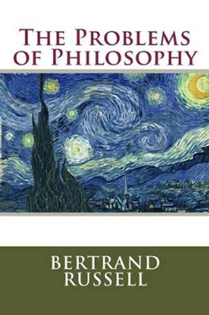 The Problems of Philosophy by Bertrand Russell 9781537364391