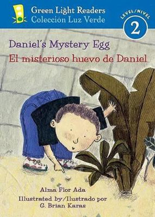 Daniel's Mystery Egg/el Misterioso Huevo De Daniel by Alma,Flor Ada 9780152059712
