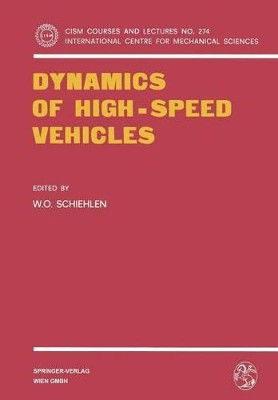 Dynamics of High-Speed Vehicles by W. O. Schiehlen 9783211817193
