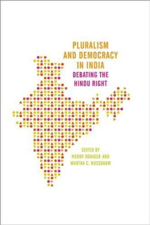 Pluralism and Democracy in India: Debating the Hindu Right by Wendy Doniger 9780195395532