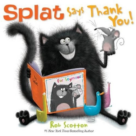 Splat Says Thank You! by Rob Scotton 9780061978746