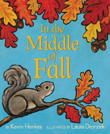 In the Middle of Fall by Kevin Henkes 9780062573124