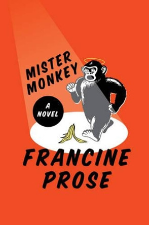 Mister Monkey by Francine Prose 9780062397836