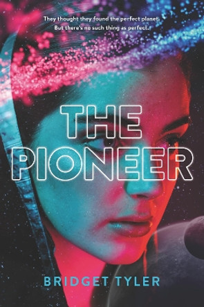 The Pioneer by Bridget Tyler 9780062658074