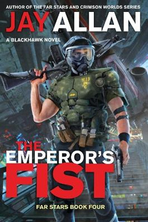 The Emperor's Fist by Jay Allan 9780062566867