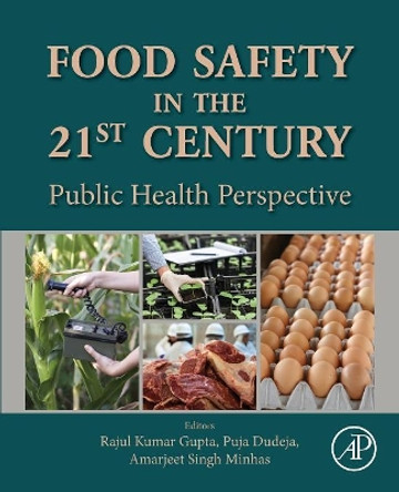 Food Safety in the 21st Century: Public Health Perspective by Puja Dudeja 9780128017739