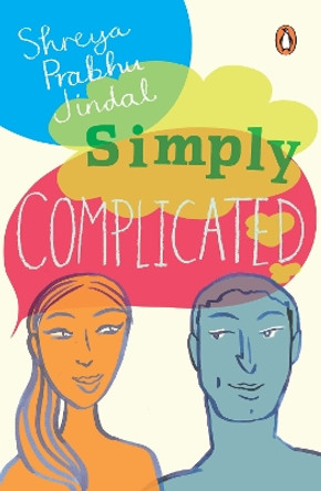 Simply Complicated by Shreya Prabhu Jindal 9780143419501