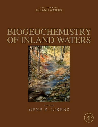 Biogeochemistry of Inland Waters by Gene E. Likens 9780128102244