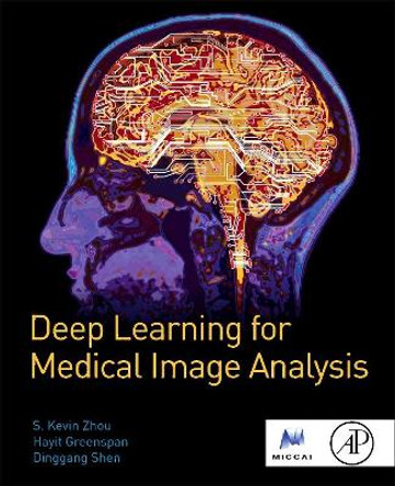 Deep Learning for Medical Image Analysis by S. Kevin Zhou 9780128104088