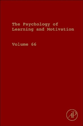 Psychology of Learning and Motivation: Volume 63 by Brian H. Ross 9780128121184