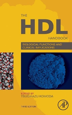 The HDL Handbook: Biological Functions and Clinical Implications by Tsugikazu Komoda 9780128125137