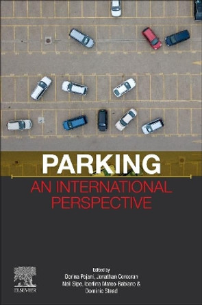 Parking: An International Perspective by Dorina Pojani 9780128152652