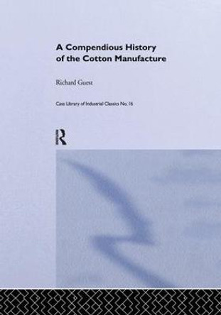 History of the Cotton Manufacture in Great Britain by Edward Baines