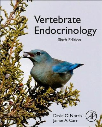 Vertebrate Endocrinology by David O. Norris 9780128200933