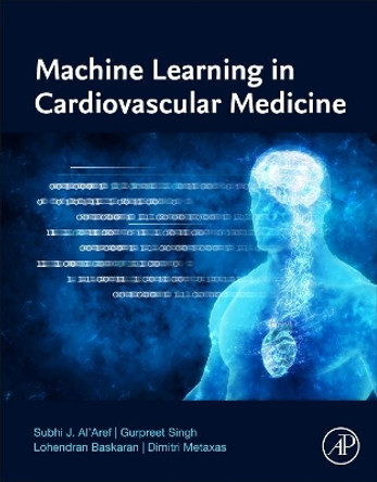 Machine Learning in Cardiovascular Medicine by Subhi Jamal Al'Aref 9780128202739