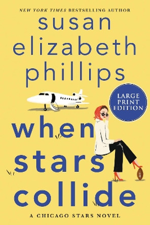 When Stars Collide [Large Print] by Susan Elizabeth Phillips 9780063090095