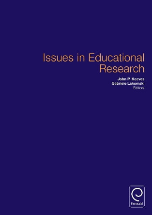 Issues in Educational Research by J. P. Keeves 9780080433493