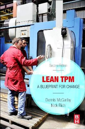 Lean TPM: A Blueprint for Change by Dennis McCarthy 9780081000908