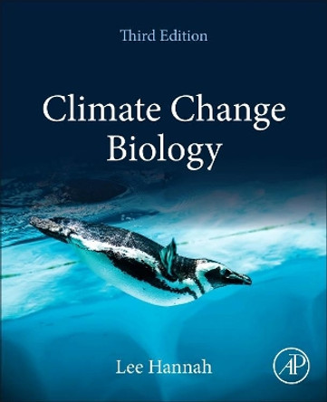 Climate Change Biology by Lee Hannah 9780081029756
