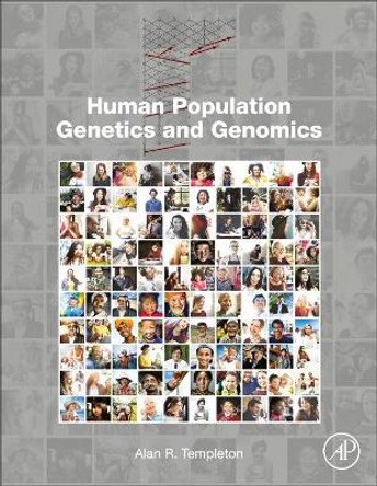 Human Population Genetics and Genomics by Alan R. Templeton 9780123860255