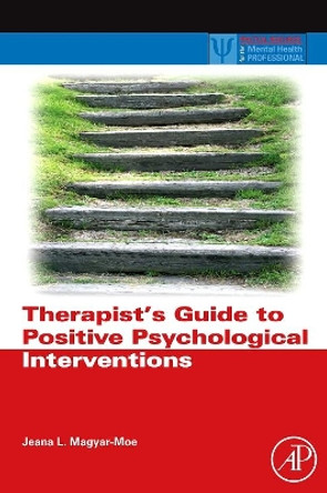 Therapist's Guide to Positive Psychological Interventions by Jeana L. Magyar-Moe 9780123745170