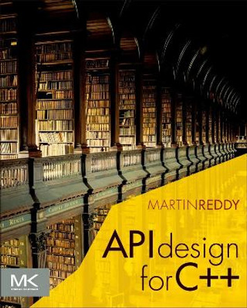 API Design for C++ by Martin Reddy 9780123850034