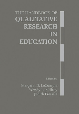 The Handbook of Qualitative Research in Education by Margaret Diane LeCompte 9780124405707