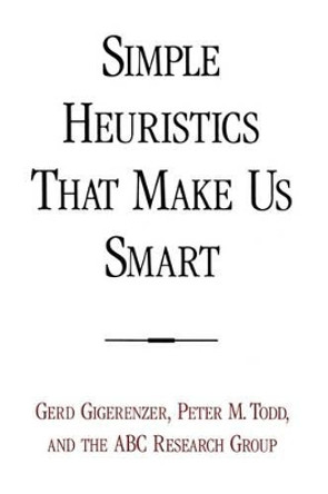 Simple Heuristics That Make Us Smart by Gerd Gigerenzer 9780195143812