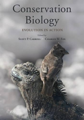 Conservation Biology: Evolution in Action by Scott P. Carroll 9780195306798