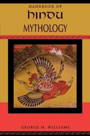 Handbook of Hindu Mythology by George M. Williams 9780195332612