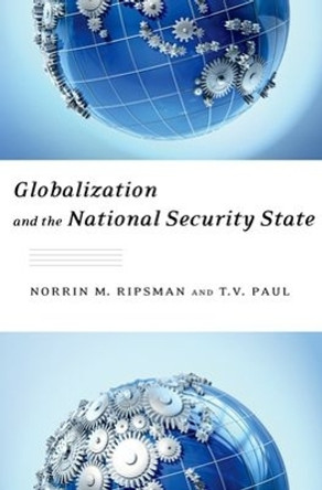 Globalization and the National Security State by T. V. Paul 9780195393903