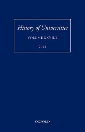 History of Universities: Volume XXVII/2 by Mordechai Feingold 9780198709817