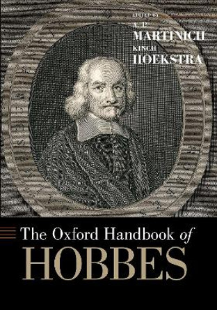 The Oxford Handbook of Hobbes by A. P. Martinich 9780190095338