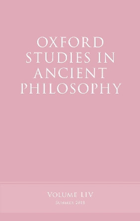 Oxford Studies in Ancient Philosophy, Volume 54 by Victor Caston 9780198825135