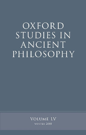 Oxford Studies in Ancient Philosophy, Volume 55 by Victor Caston 9780198836346